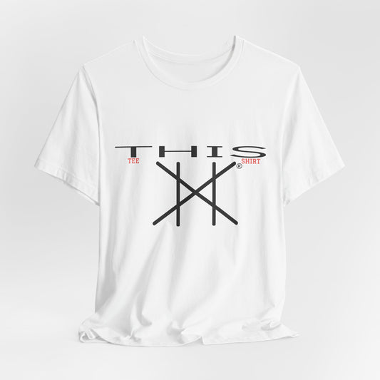 THIS Unisex Jersey Short Sleeve Tee Shirt