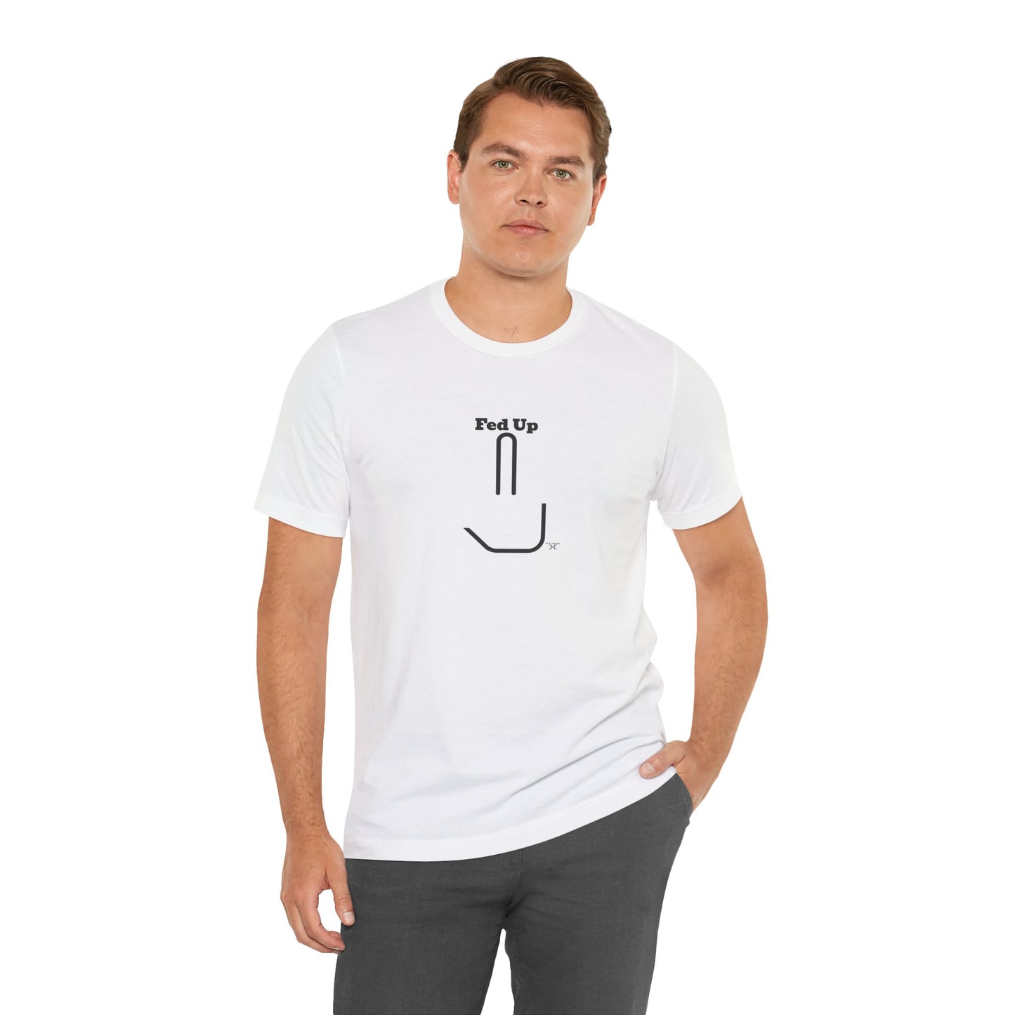 Fed Up Graphic Unisex T-Shirt – Casual Style for Everyday Wear